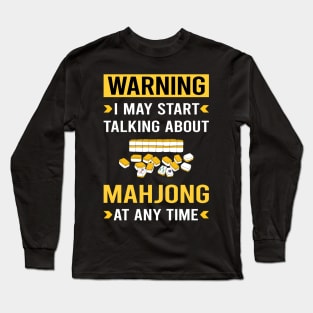 Warning Mahjong Majong Mah Jong Mah Jongg Long Sleeve T-Shirt